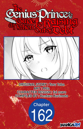 The Genius Prince's Guide to Raising a Nation Out of Debt #162 by Toru Toba, Mda and Kentaro Kurimoto