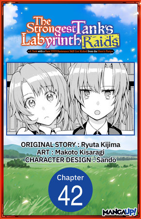 The Strongest Tank's Labyrinth Raids -A Tank with a Rare 9999 Resistance Skill Got Kicked from the Hero's Party- #042 by Ryuta Kijima and Makoto Kisaragi