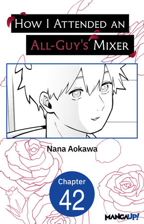 How I Attended an All-Guy's Mixer #042 by Nana Aokawa