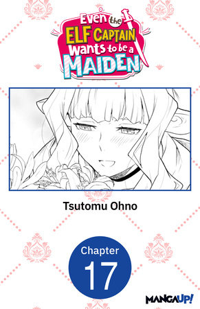 Even the Elf Captain Wants to be a Maiden #017 by Tsutomu Ohno