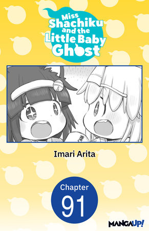 Miss Shachiku and the Little Baby Ghost #091 by Imari Arita
