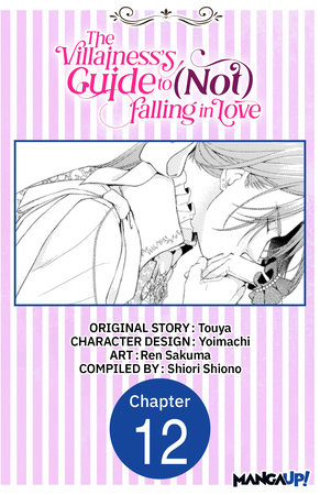 The Villainess's Guide to (Not) Falling in Love #012 by Touya, Yoimachi and Ren Sakuma