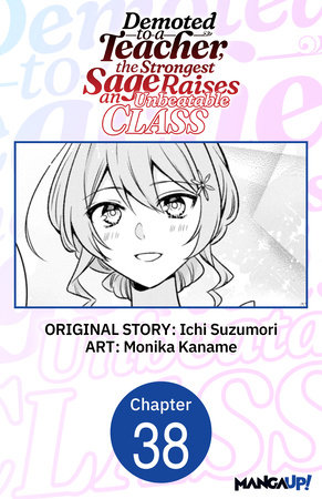 Demoted to a Teacher, the Strongest Sage Raises an Unbeatable Class #038