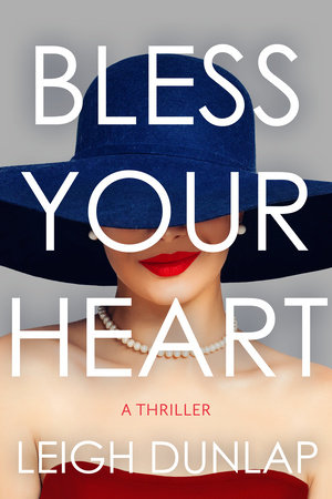 Bless Your Heart by Leigh Dunlap