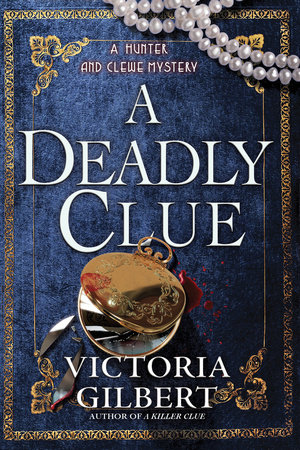 A Deadly Clue by Victoria Gilbert