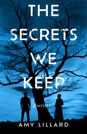 The Secrets We Keep by Amy Lillard