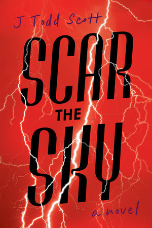 Scar the Sky by J. Todd Scott