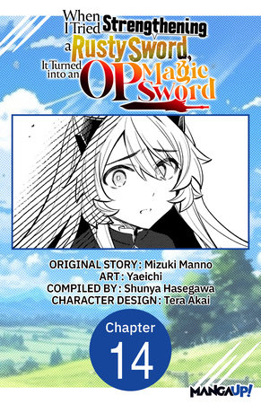 When I Tried Strengthening a Rusty Sword, It Turned into an OP Magic Sword #014