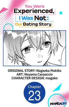 You Were Experienced, I Was Not: Our Dating Story #023 by Nagaoka Makiko and Noyama Carpaccio