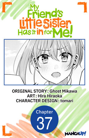 My Friend's Little Sister Has It in for Me! #037 by Hira Hiraoka,Ghost Mikawa