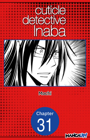Cuticle Detective Inaba #031 by Mochi