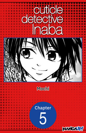 Cuticle Detective Inaba #005 by Mochi