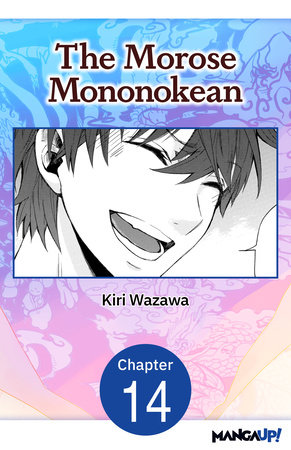 The Morose Mononokean #014 by Kiri Wazawa