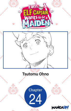 Even the Elf Captain Wants to be a Maiden #024 by Tsutomu Ohno