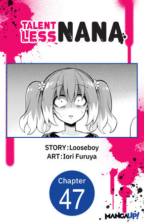 Talentless Nana #047 by Looseboy and Iori Furuya