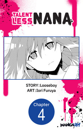 Talentless Nana #004 by Looseboy and Iori Furuya