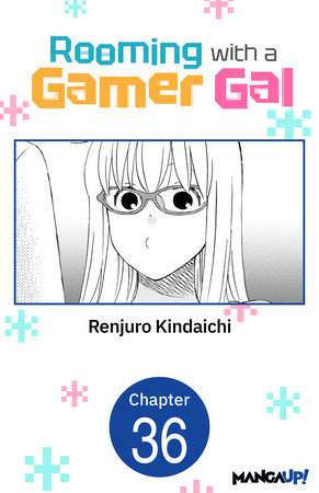 Rooming with a Gamer Gal #036 by Renjuro Kindaichi
