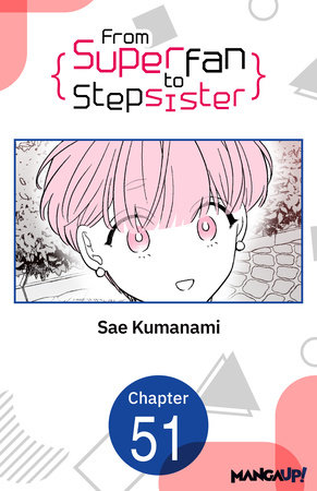 From Superfan to Stepsister #051 by Sae Kumanami