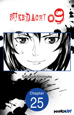 SUKEDACHI NINE #025 by Seishi Kishimoto