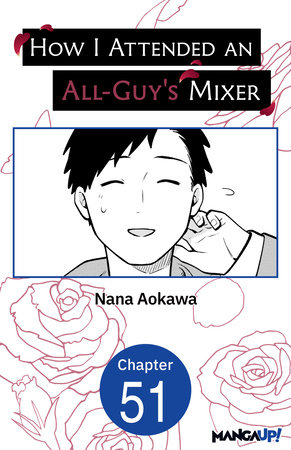 How I Attended an All-Guy's Mixer #051 by Nana Aokawa