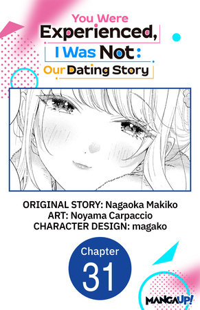 You Were Experienced, I Was Not: Our Dating Story #031 by Nagaoka Makiko and Noyama Carpaccio