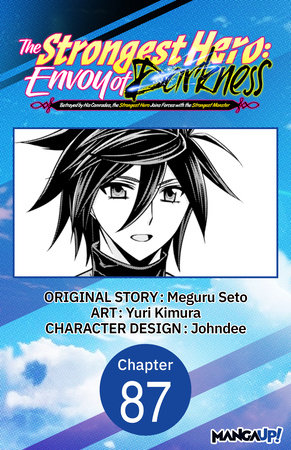 The Strongest Hero: Envoy of Darkness -Betrayed by His Comrades, the Strongest Hero Joins Forces with the Strongest Monster- #087 by Meguru Seto and Yuri Kimura