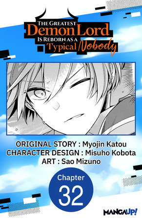 The Greatest Demon Lord Is Reborn as a Typical Nobody #032