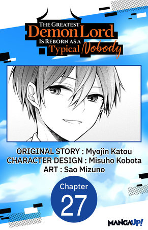 The Greatest Demon Lord Is Reborn as a Typical Nobody #027