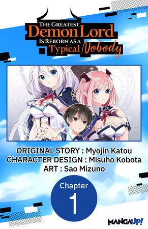 The Greatest Demon Lord Is Reborn as a Typical Nobody #001 by Myojin Katou, Misuho Kobota, Sao Mizuno