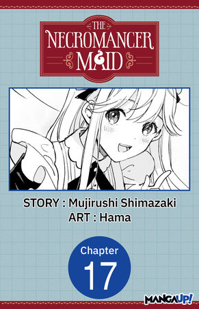 The Necromancer Maid #017 by Mujirushi Shimazaki and Hama