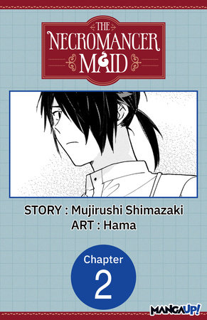 The Necromancer Maid #002 by Mujirushi Shimazaki and Hama