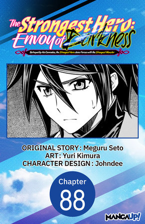 The Strongest Hero: Envoy of Darkness -Betrayed by His Comrades, the Strongest Hero Joins Forces with the Strongest Monster- #088 by Meguru Seto and Yuri Kimura
