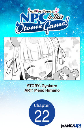 I'm Not Even an NPC In This Otome Game! #022 by Gyokuro,Meno Himeno