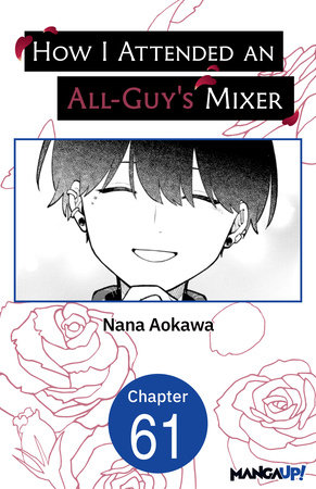 How I Attended an All-Guy's Mixer #061