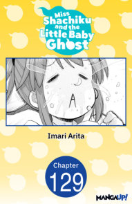 Miss Shachiku and the Little Baby Ghost #129