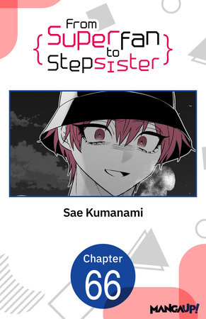 From Superfan to Stepsister #066