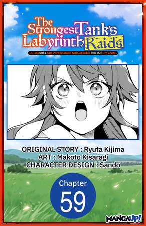 The Strongest Tank's Labyrinth Raids -A Tank with a Rare 9999 Resistance Skill Got Kicked from the Hero's Party- #059 by Ryuta Kijima and Makoto Kisaragi