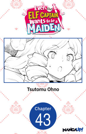 Even the Elf Captain Wants to be a Maiden #043