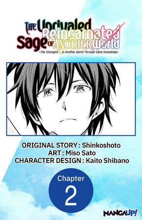 The Unrivaled Reincarnated Sage of Another World -The Strongest in Another World Through Game Knowledge- #002 by Shinkoshoto and Miso Sato