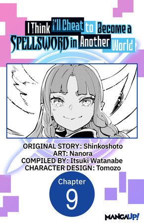 I Think I'll Cheat to Become a Spellsword in Another World #009 by Shinkoshoto and Nanora