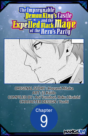 The Impregnable Demon King's Castle and the Expelled Black Mage of the Hero's Party #009 by Hozumi Mitaka and Kaido, j1