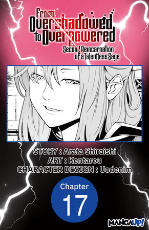 From Overshadowed to Overpowered: Second Reincarnation of a Talentless Sage #017 by Arata Shiraishi and Kentarou