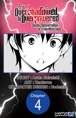 From Overshadowed to Overpowered: Second Reincarnation of a Talentless Sage #004 by Arata Shiraishi and Kentarou
