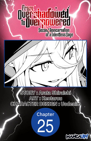 From Overshadowed to Overpowered: Second Reincarnation of a Talentless Sage #025 by Arata Shiraishi and Kentarou