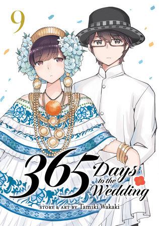 365 Days to the Wedding Vol. 9 by Tamiki Wakaki