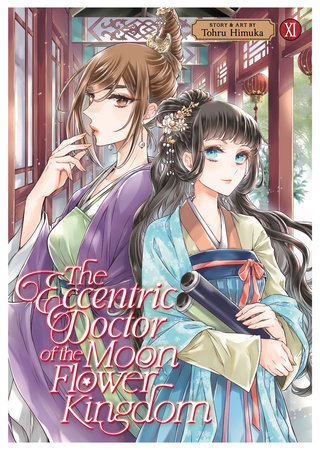 The Eccentric Doctor of the Moon Flower Kingdom Vol. 11 by Tohru Himuka