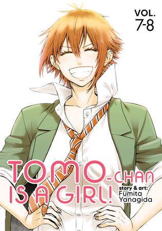 Tomo-chan is a Girl! Volumes 7-8 (Omnibus Edition) by Fumita Yanagida