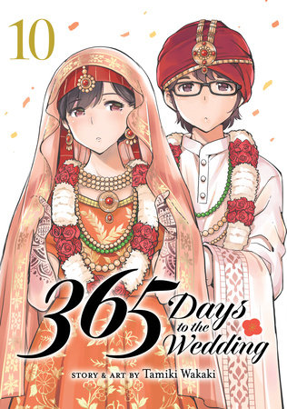 365 Days to the Wedding Vol. 10 by Tamiki Wakaki