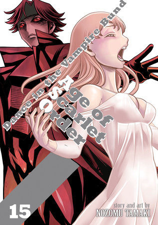 Dance in the Vampire Bund: Age of Scarlet Order Vol. 15 by Nozomu Tamaki
