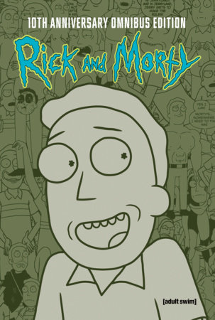 Rick and Morty 10th Anniversary Omnibus Vol. 5 by Ryan, Ferrier, Sam Maggs and Marc Ellerby
